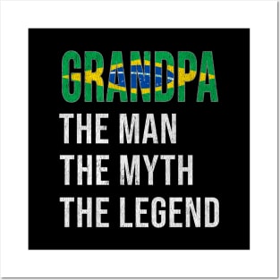 Grand Father Brazilian Grandpa The Man The Myth The Legend - Gift for Brazilian Dad With Roots From  Brazil Posters and Art